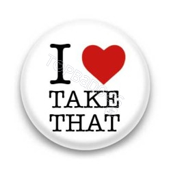 Badge I Love take that