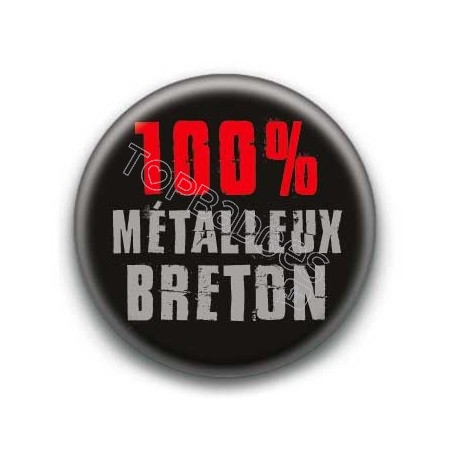 Badge 100 pour-cent métalleux breton