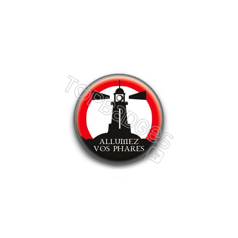 Badge : Allumez vos phares