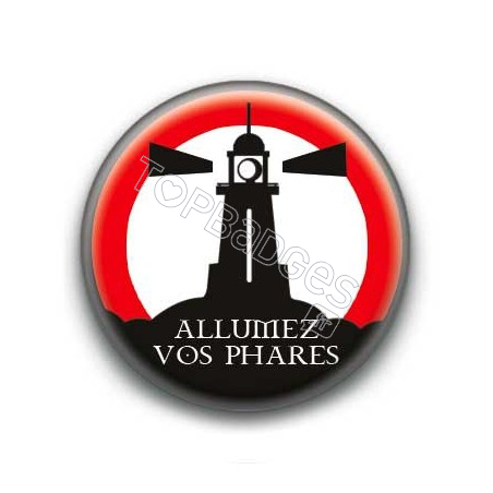 Badge : Allumez vos phares