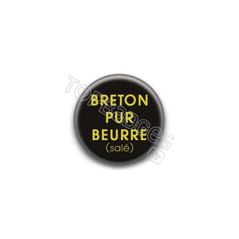 Badge : Breton pur beurre salé