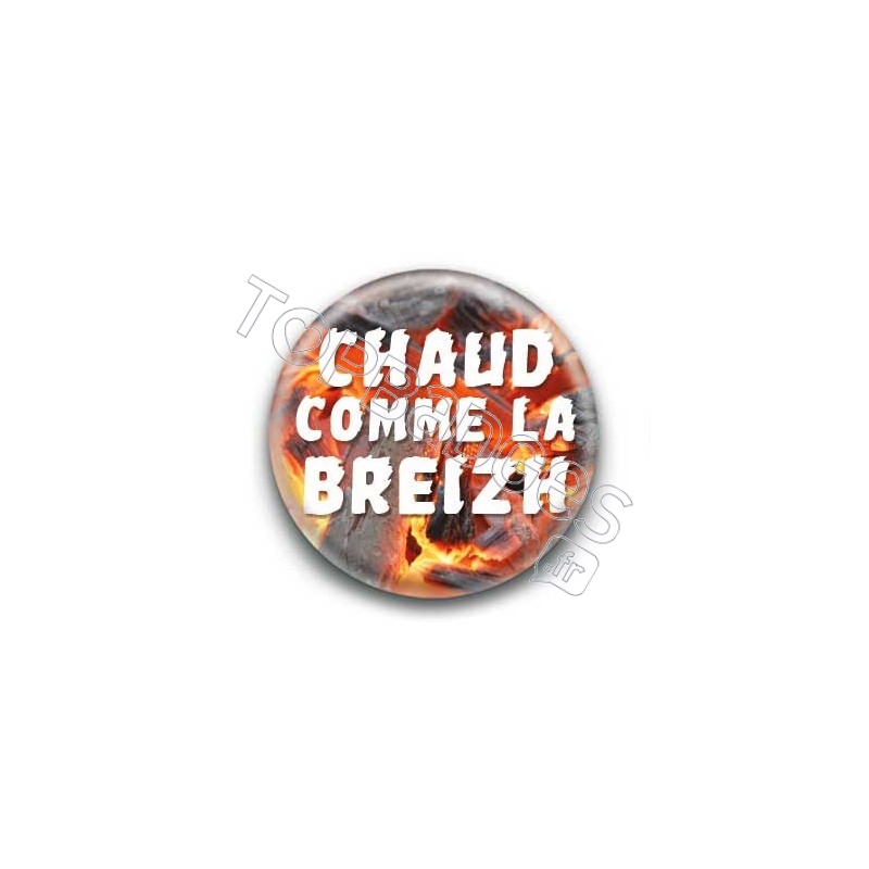 Badge : Chaud comme la Breizh