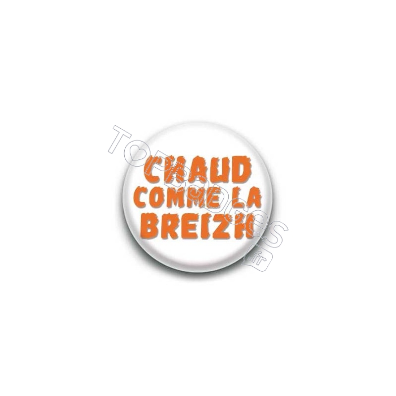 Badge : Chaud comme la Breizh