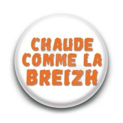 Badge : Chaude comme la Breizh