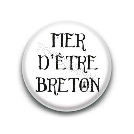 Badge Fier d'être breton