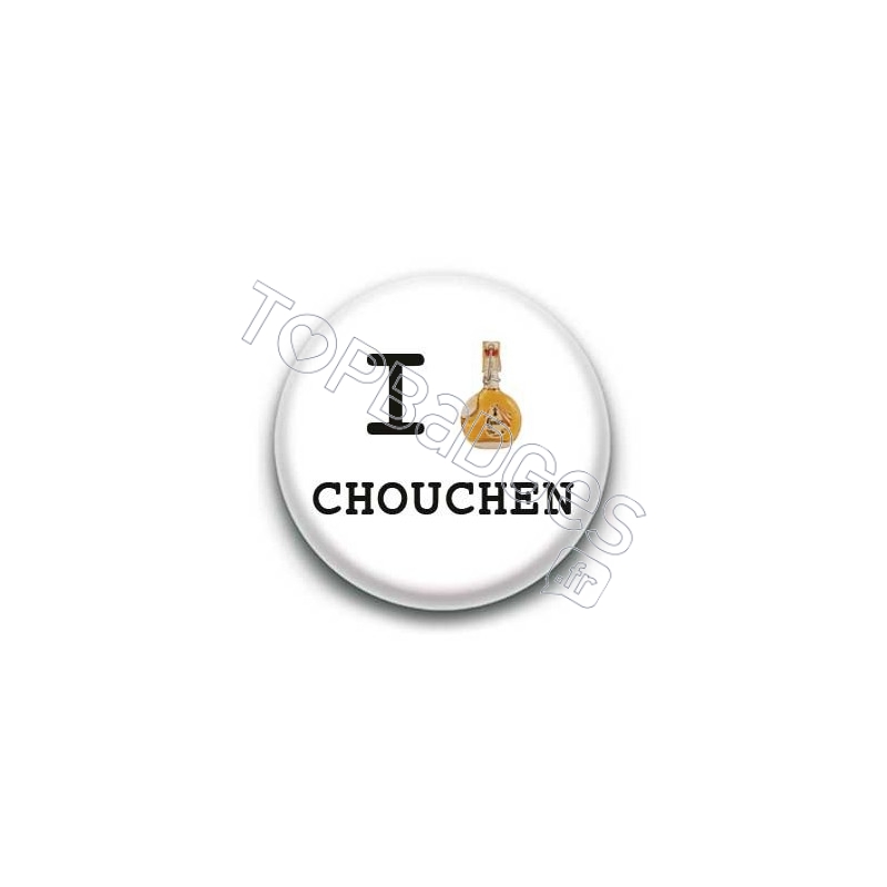 Badge I Love Chouchen