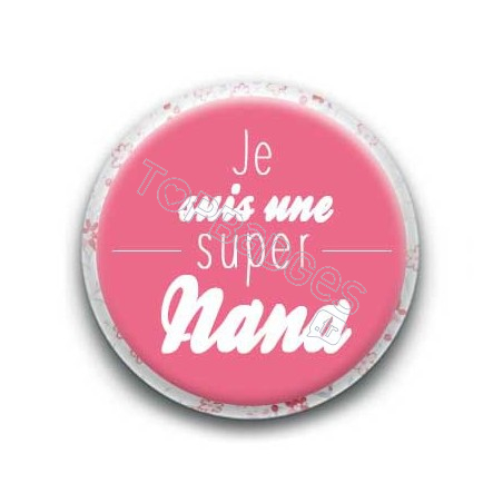 Badge Je suis une super nana