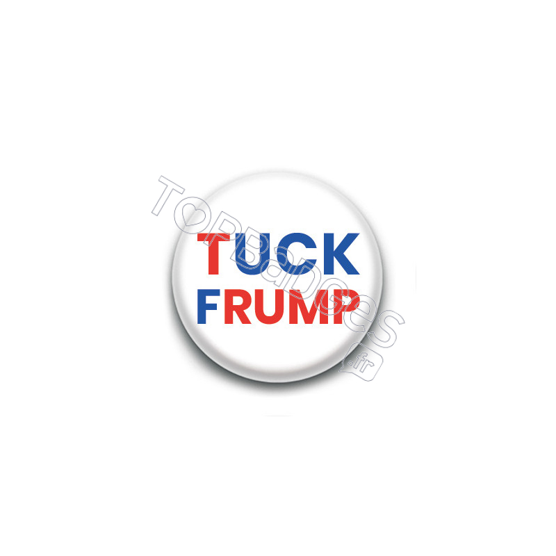 Badge : Tuck Frump Badge : Tuck Frump