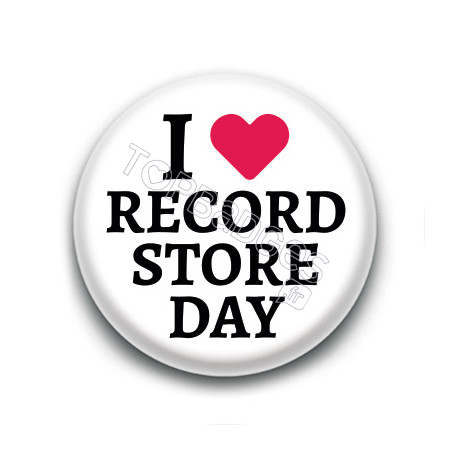 Badge : I love Record Store Day