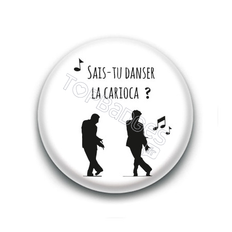 Badge : Sais-tu danser la Carioca ?