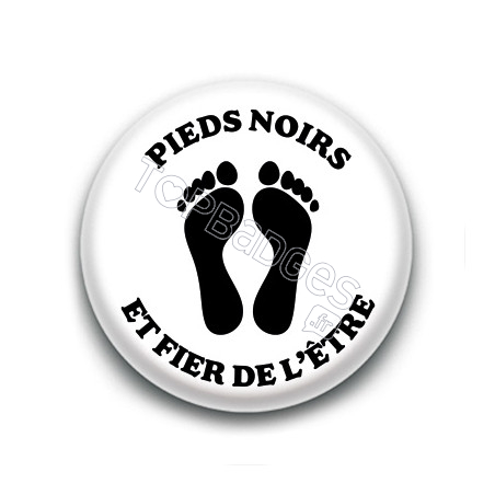 Badge : Pieds Noirs et fier de l'être