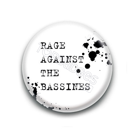 Badge : Rage Against The Bassines ( black )