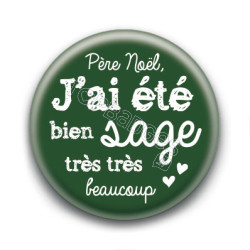 Badge : J'ai été sage (vert)