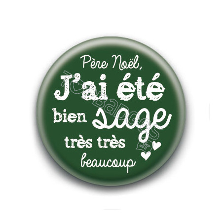 Badge : J'ai été sage (vert)