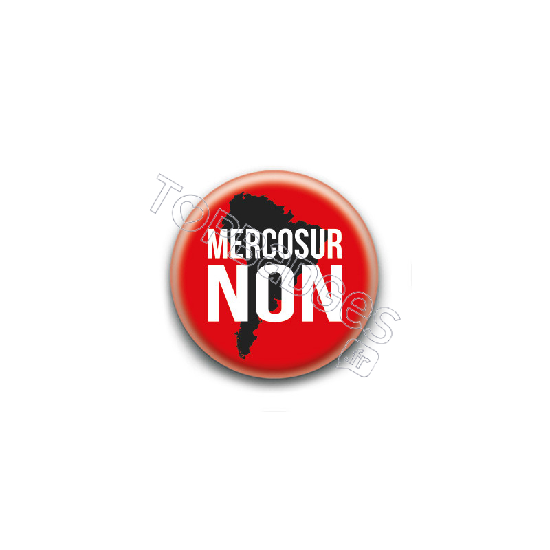 Badge : Mercosur Non