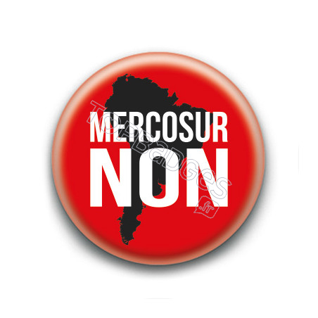 Badge : Mercosur Non