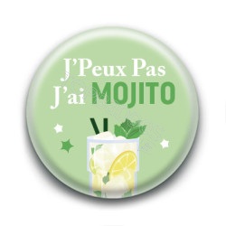 Badge : J'peux pas,  j'ai Mojito