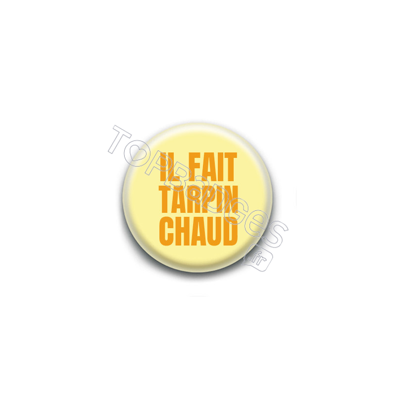 Badge : Tarpin chaud