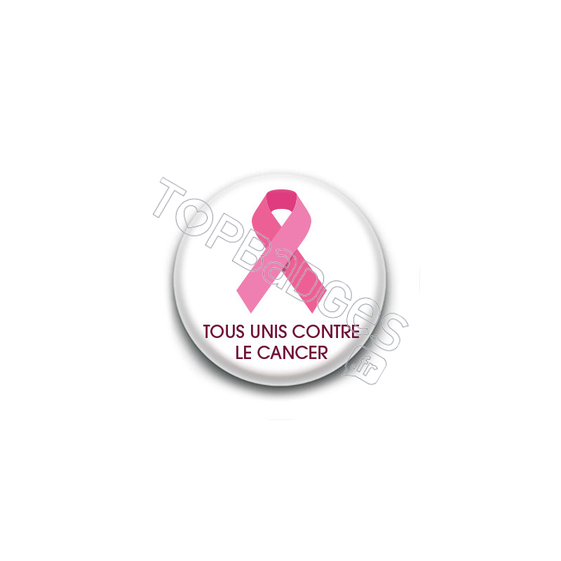 Badge : Tous unis contre le cancer
