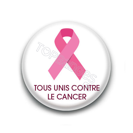 Badge : Tous unis contre le cancer