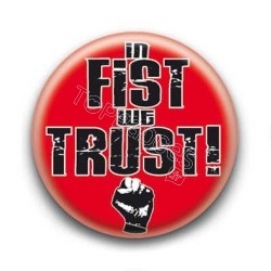 Badge In Fist We Trust 3