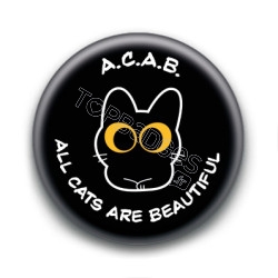 Badge : A.C.A.B. All Cats Are Beautiful