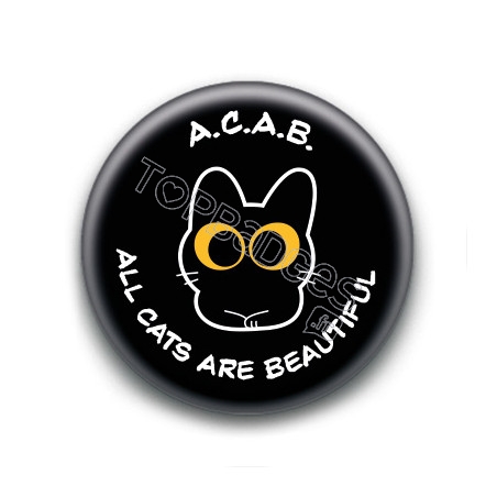 Badge : A.C.A.B. All Cats Are Beautiful