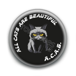Badge : A.C.A.B. All Cats Are Beautiful