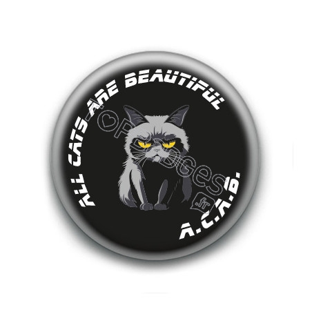 Badge : A.C.A.B. All Cats Are Beautiful