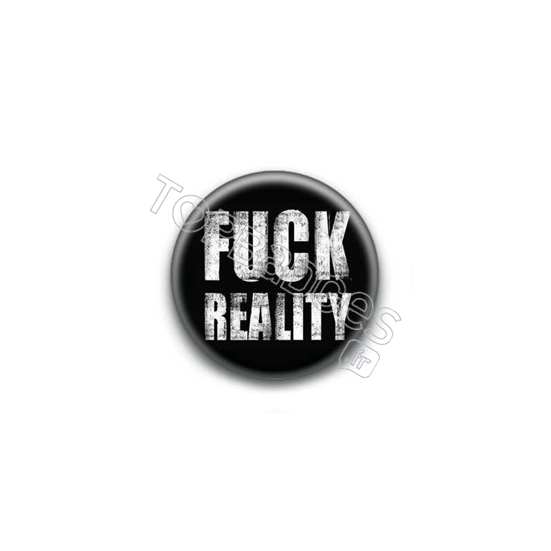 Badge Fuck Reality