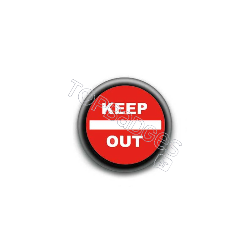 Badge : Keep out