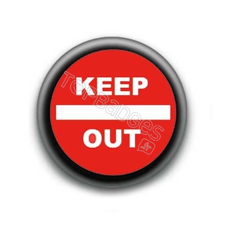 Badge : Keep out