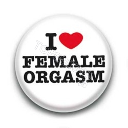 Badge  I Love Female Orgasm