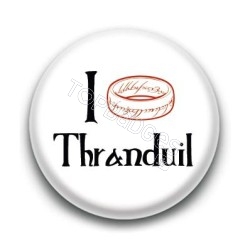 Badge I love Thranduil
