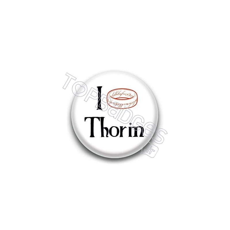 Badge I love Thorin