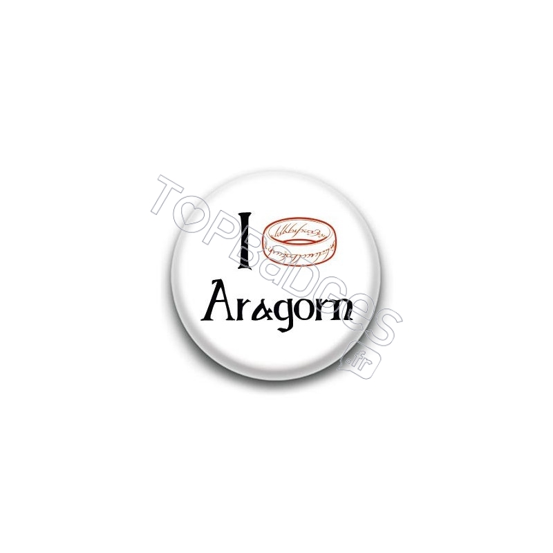 Badge I love Aragorn