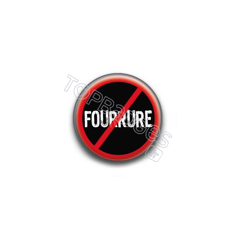 Badge Anti Fourrure