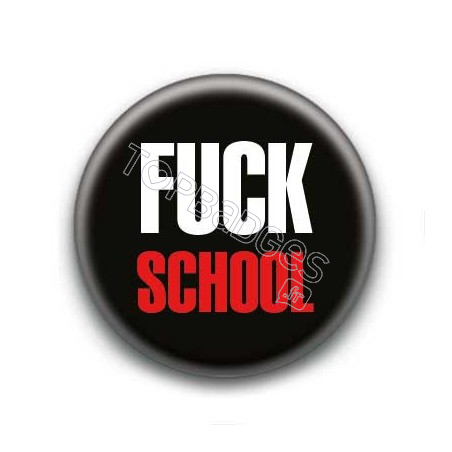 Badge Fuck School