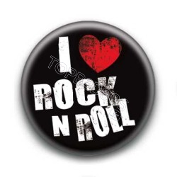 Badge I Love Rock n Roll !