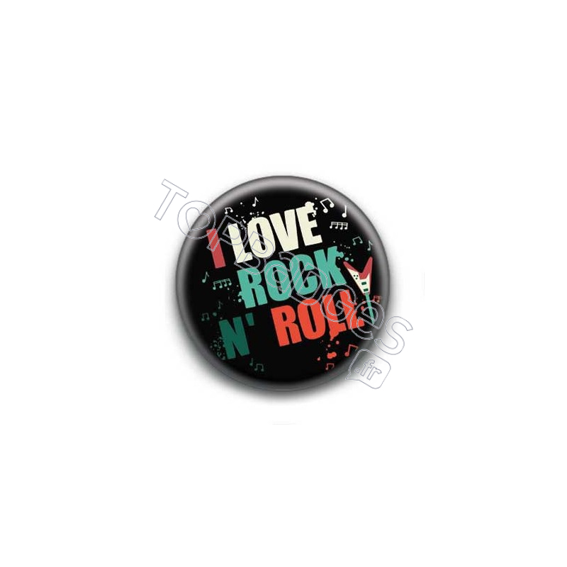 Badge I Love Rock'n'Roll