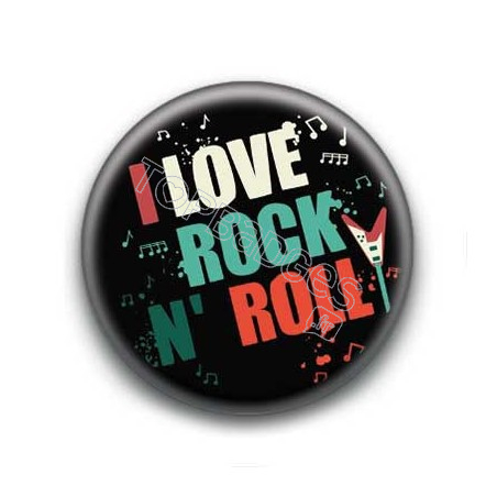 Badge I Love Rock'n'Roll