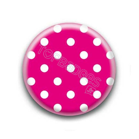 Badge : Pois blancs sur fond fuchsia