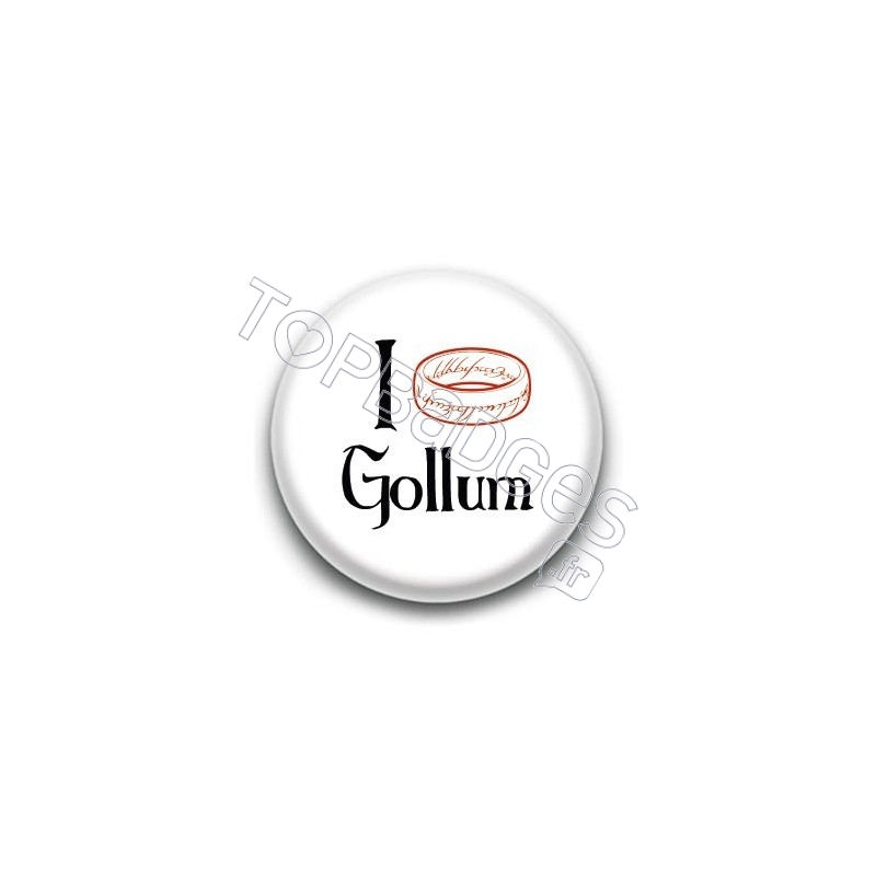 Badge I Love Gollum