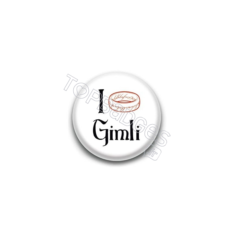 Badge I Love Gimli