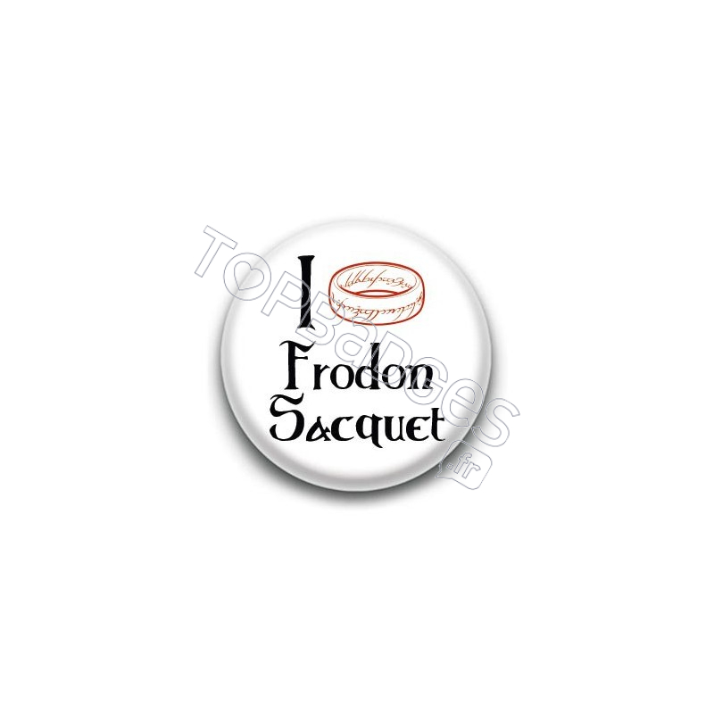 Badge I Love Frodon Sacquet