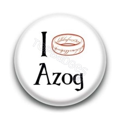 Badge I Love Azog