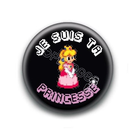 Badge Je suis ta Princesse