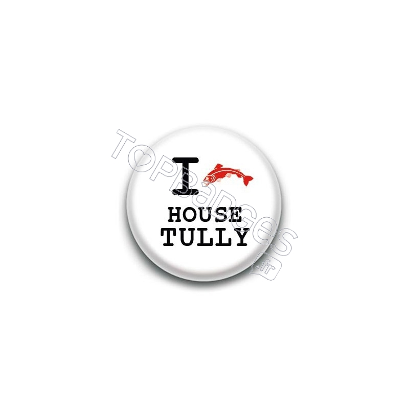 Badge : Love Tully, Game of Thrones
