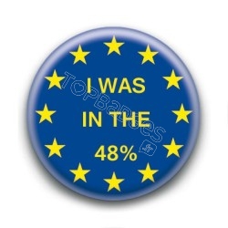 Badge Europe I was in the 48%