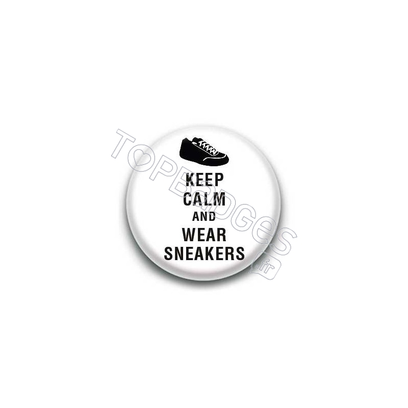 Badge Keep Calm and Wear Sneakers